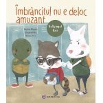 Carte pentru copii Bookzone Imbrancitul nu e deloc amuzant